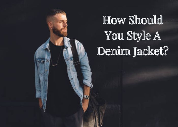 How Should You Style A Denim Jacket?